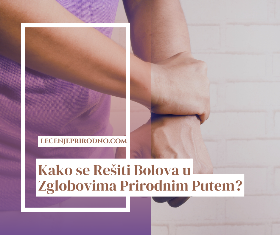 prirodni lekovi za bolove u zglobovima